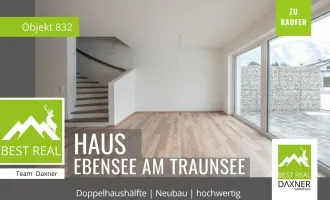 NEUBAU - Doppelhaushälfte in Ebensee am Traunsee - modernes Wohnen im Salzkammergut!